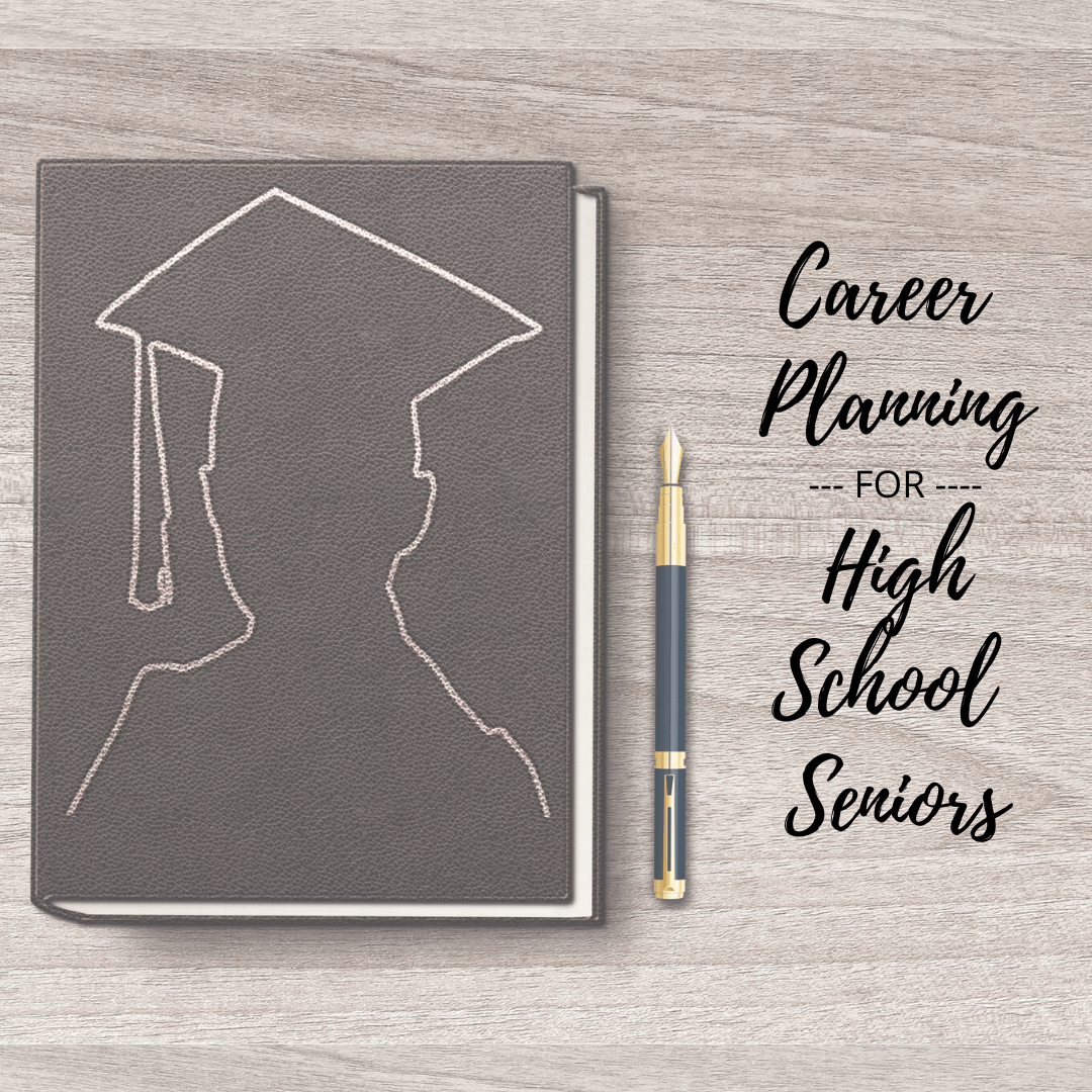 high school seniors career planning tips