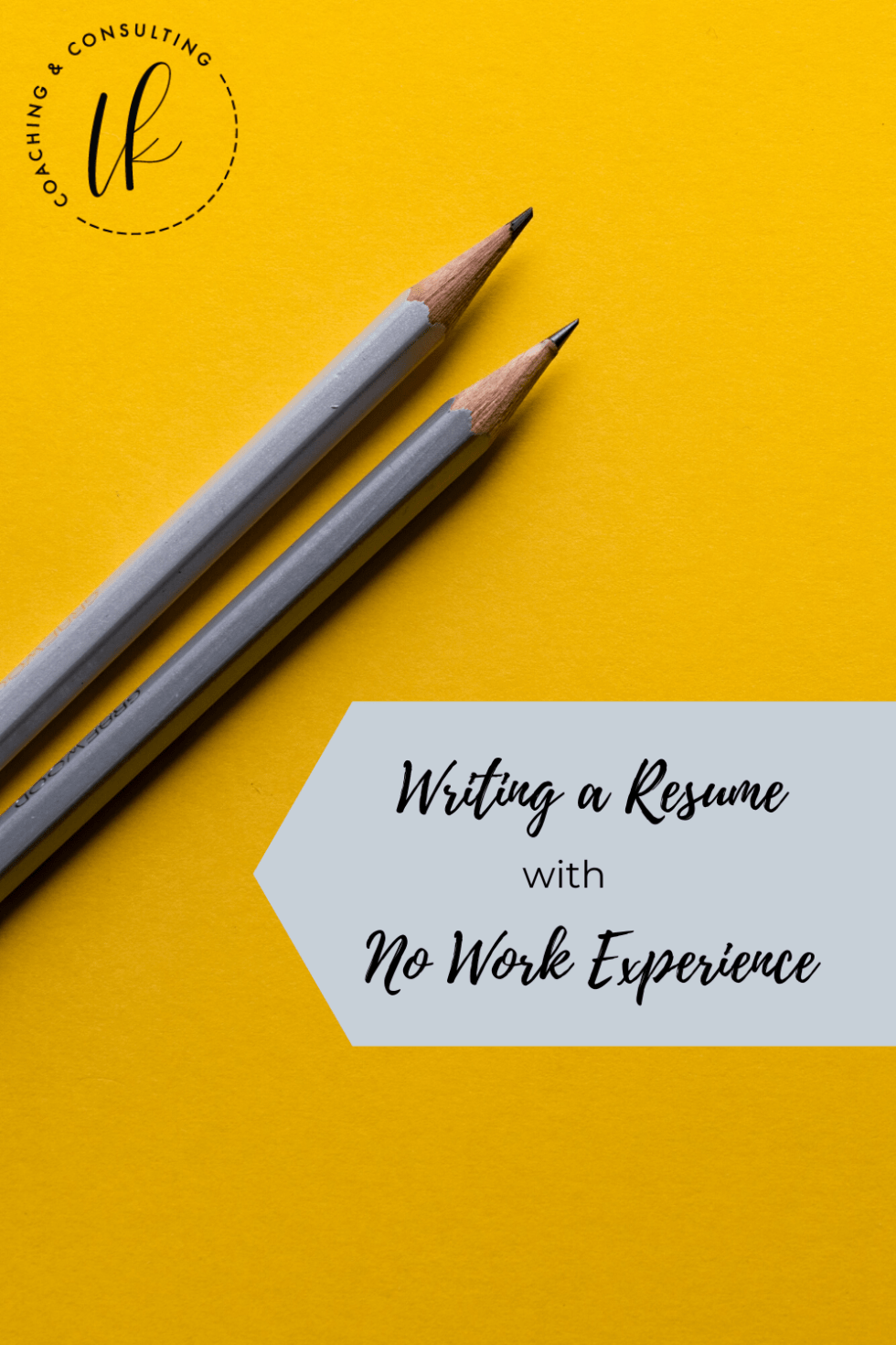 writing-a-resume-without-work-experience-loren-kelly-coaching