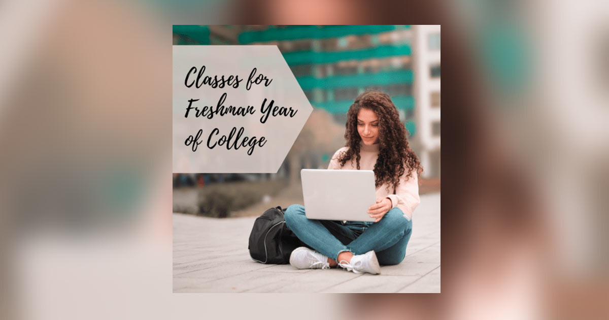 You are currently viewing What Classes to Take in College Freshman Year