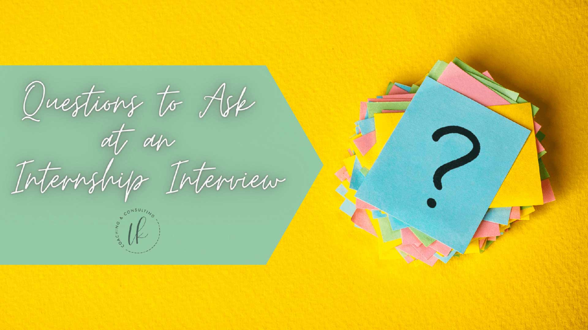 You are currently viewing Questions to Ask at an Internship Interview
