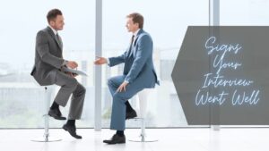 Read more about the article Signs Your Interview Went Well
