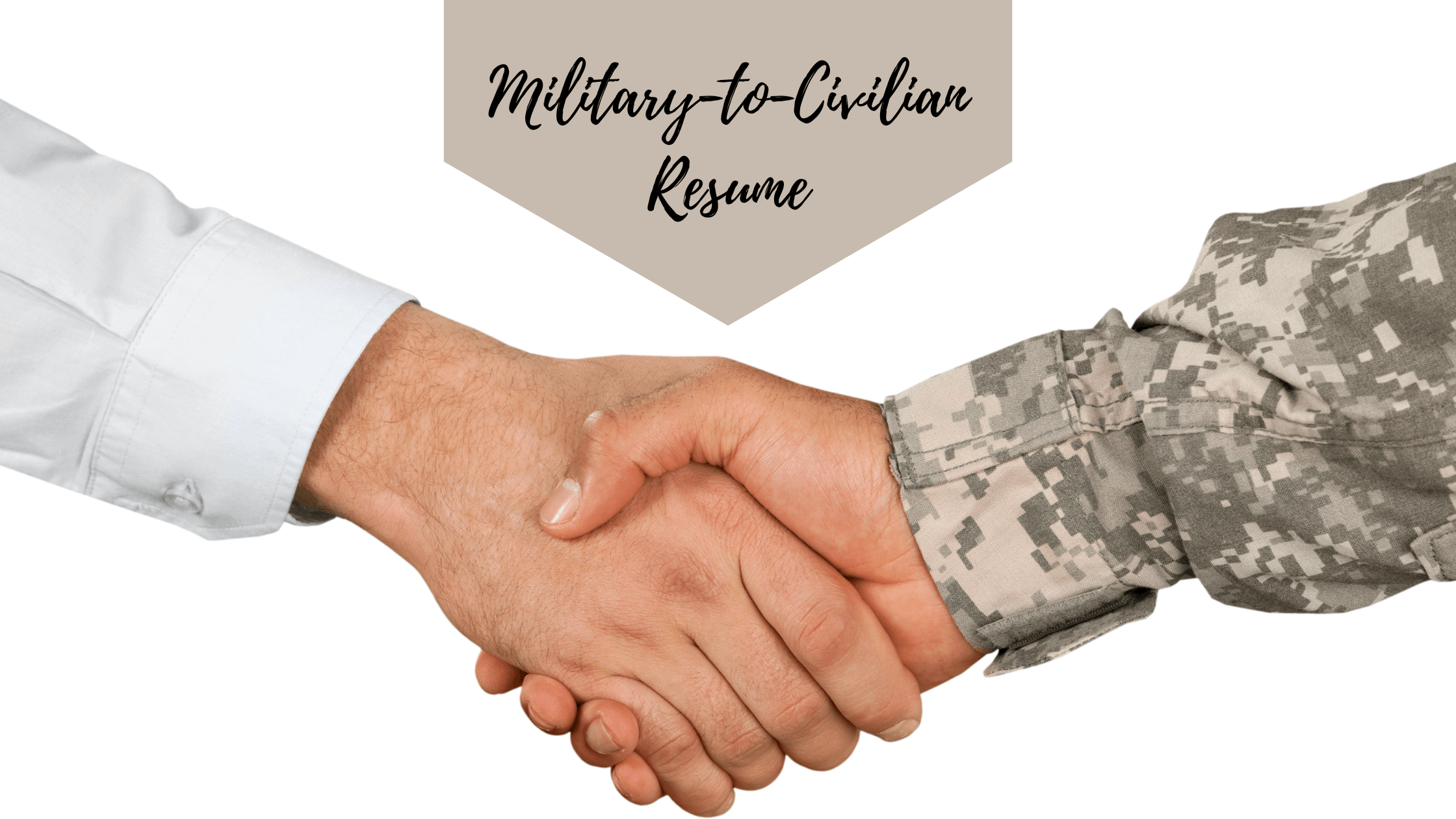 You are currently viewing How to Write a Military-to-Civilian Resume